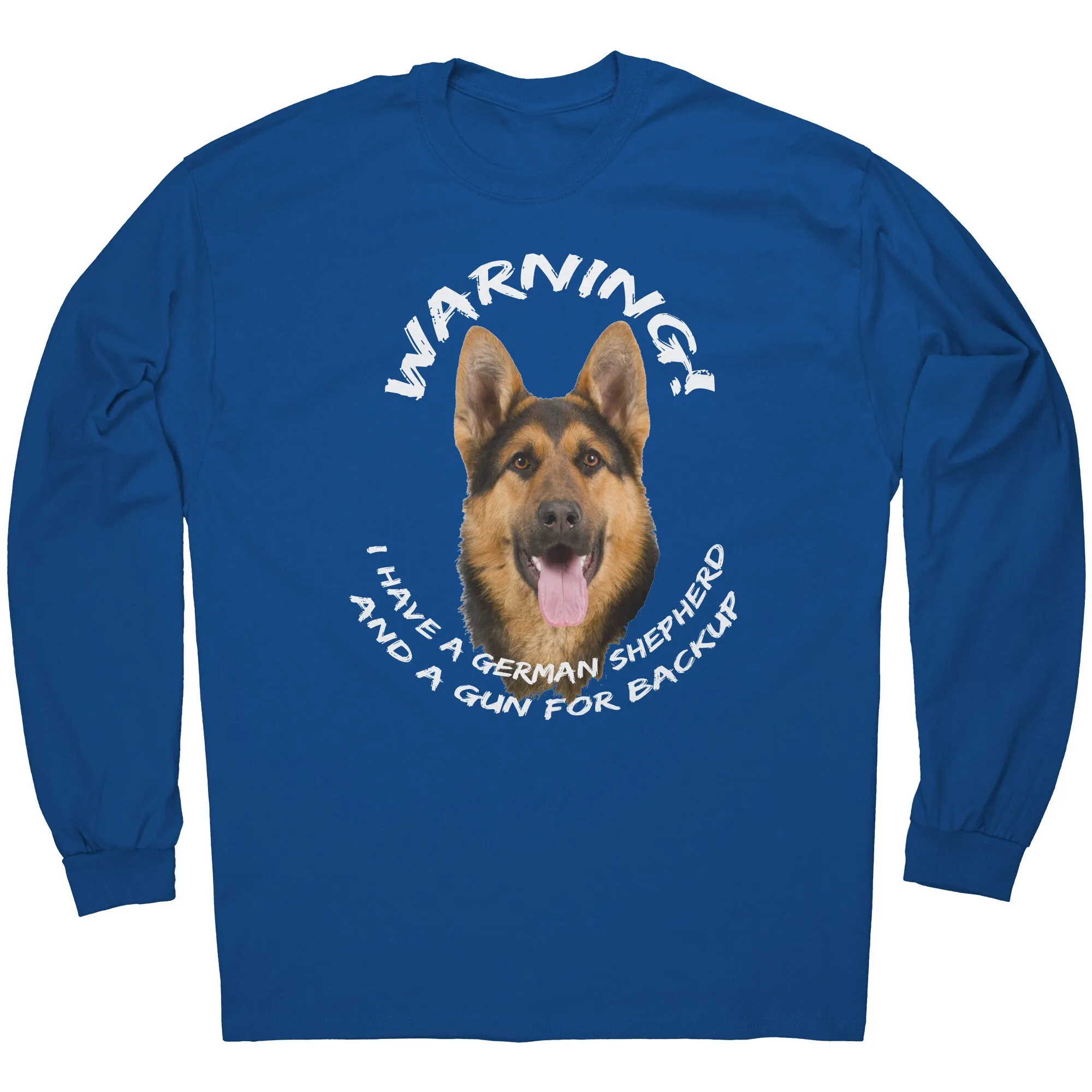 German Shepherd Warning Long Sleeve T-Shirt