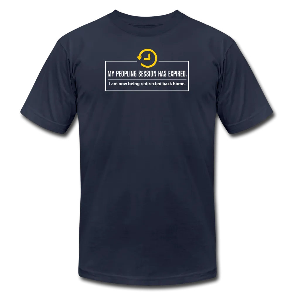 My Peopling Session Has Expired - Unisex Tee